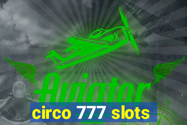 circo 777 slots